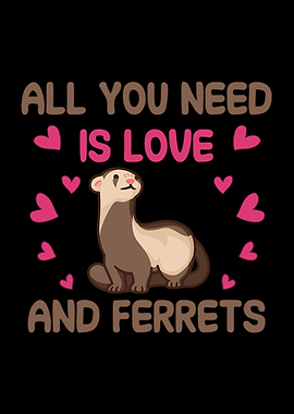 Ferrets love