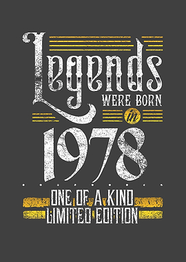 Legends were born in 1978