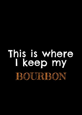 Where I Keep My Bourbon