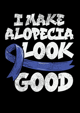 I Make Alopecia Look Good