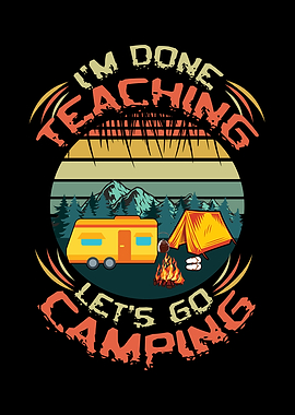Done Teaching Go Camping