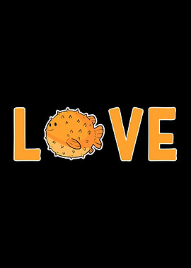 I Love Pufferfish