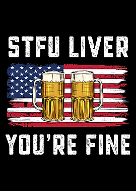 Funny STFU Liver July 4th