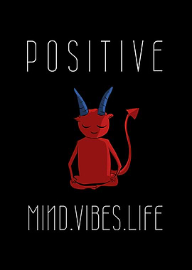 Positive mind vides life