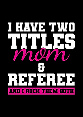 Referee Mom