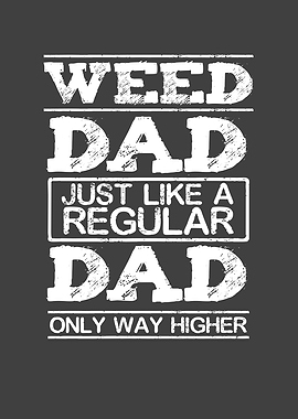 Weed Dad