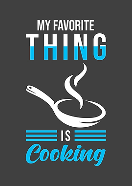 Cooking Hobby Saying I