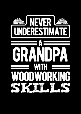 Grandpa with woodworking