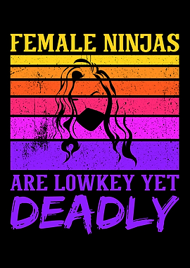 Female Ninjas are Deadly