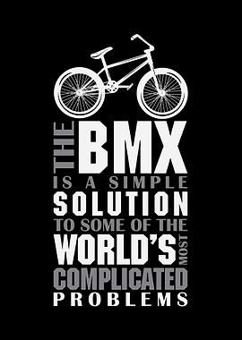 BMX bike saying bmx biker