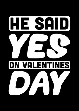 He said yes on Valentines