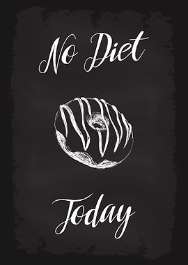 No Diet Today Donut
