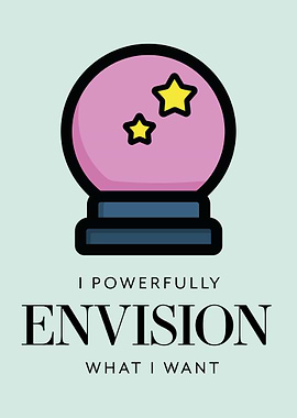 I powerfully envision