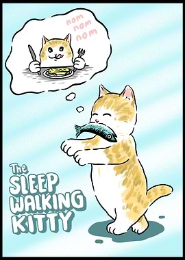 The Sleep Walking Kitty