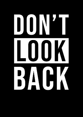 Do Not Look Back
