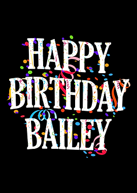 Happy Birthday Bailey