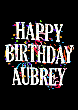 Happy Birthday Aubrey