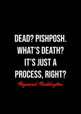 Raymond Reddington Quotes