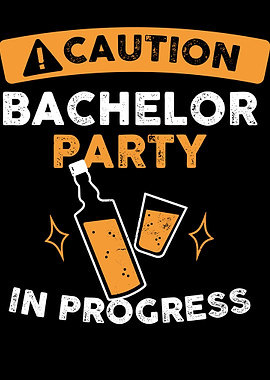 Caution Bachelor Party
