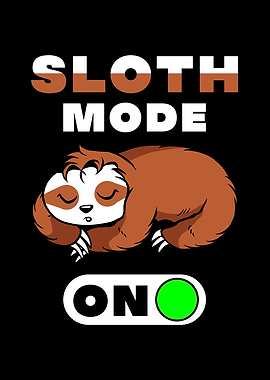 Sloth Saying Funny Be Lazy