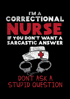 Im A Correctional Nurse
