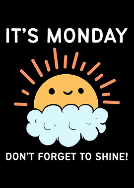 Dont forget to shine Mond