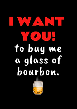 I Want You Bourbon