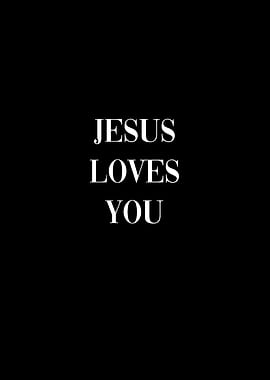 Jesus Loves You