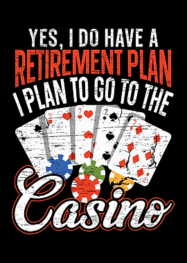 I Plan To Go To The Casino