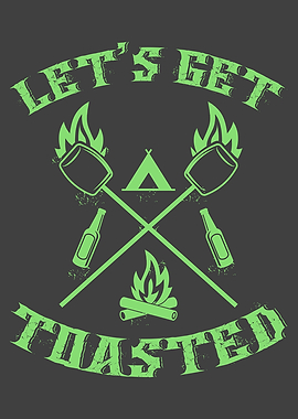 Lets get Toasted Funny