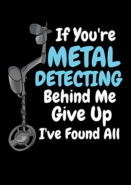 If Youre Metal Detecting