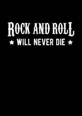 Rock And Roll Will Never