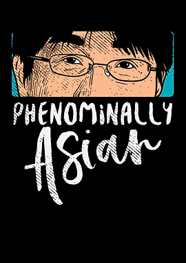 Phenomenally Asian