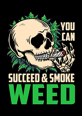 You can Succeed and Smoke