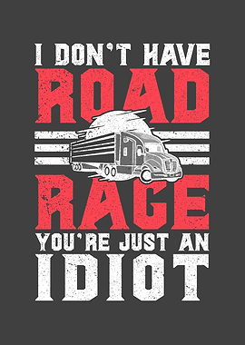 I Dont Have Road Rage