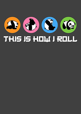 This Is How I roll Cute