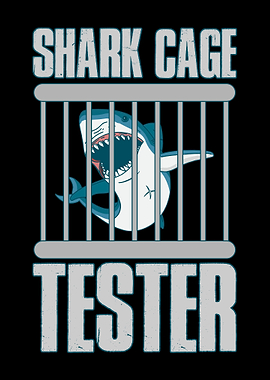Shark Cage Tester