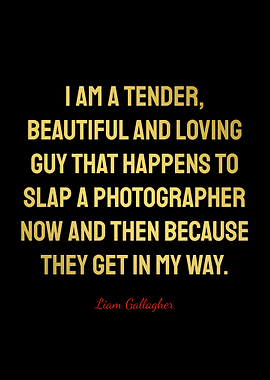 Liam Gallagher Quotes