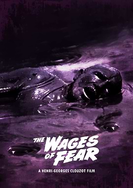 The Wages Of Fear