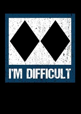 Im Difficult
