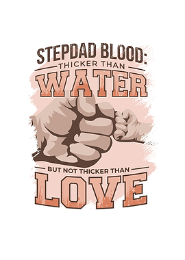 STEPDAD FIST BUMP QUOTE