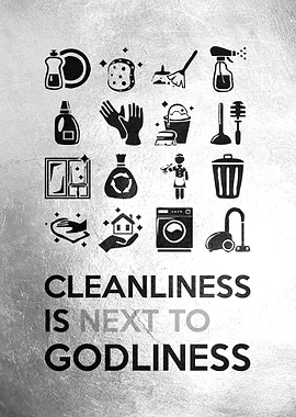 Cleanliness Is Godliness