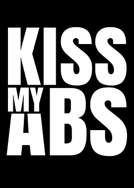 Kiss My Abs