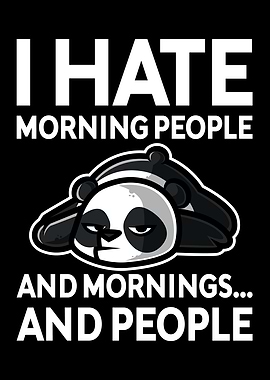 Hate Morning People and