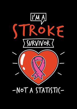 Im A Stroke Survivor Not
