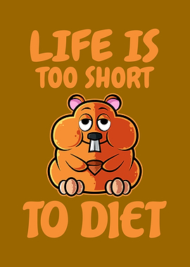 Life Short To Diet Food