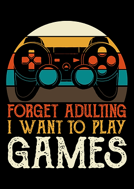 I Want To Play Games Gamer