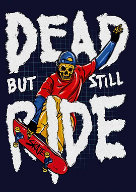 Dead but still ride