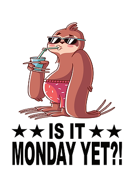 Is It Monday Yet Sloth I