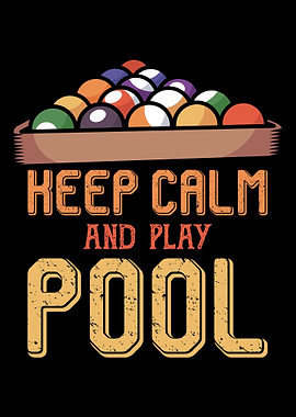 Keep Calm And Play Pool